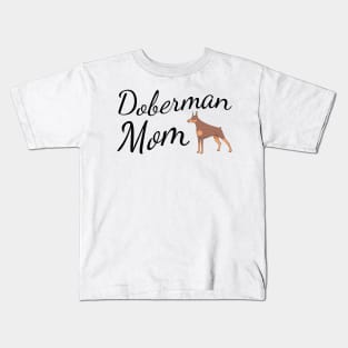 Doberman Mom Kids T-Shirt